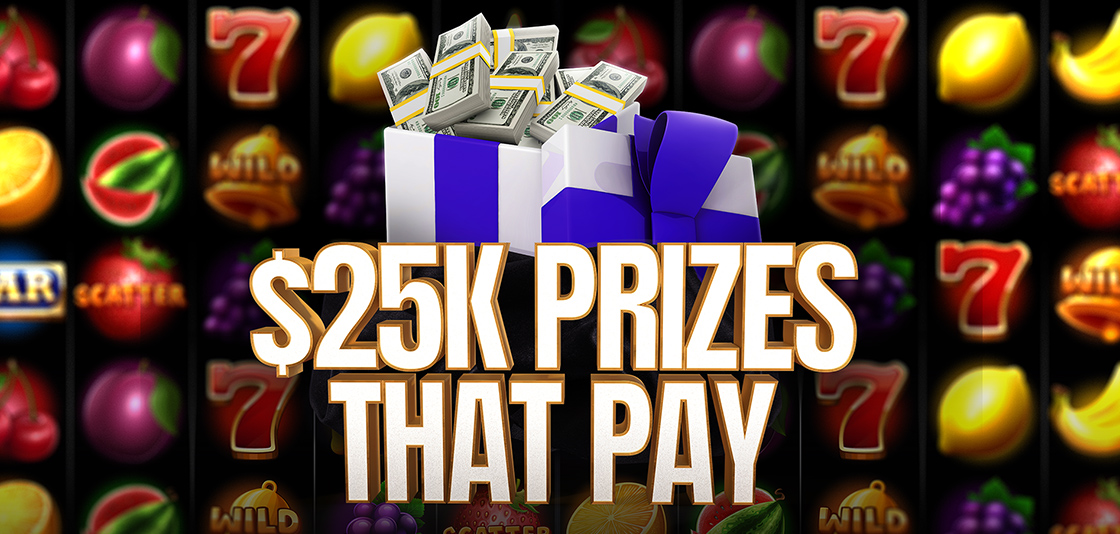 Casino promotion with a chance to win $25,000