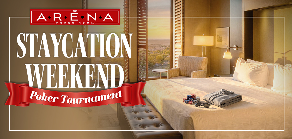 Poker  Staycation Tournaments in Scottsdale